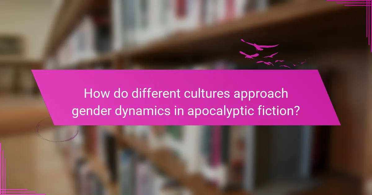 How do different cultures approach gender dynamics in apocalyptic fiction?