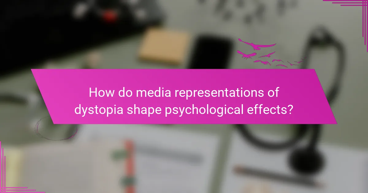 How do media representations of dystopia shape psychological effects?