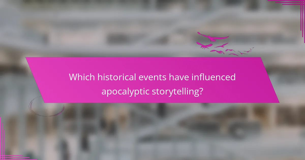 Which historical events have influenced apocalyptic storytelling?